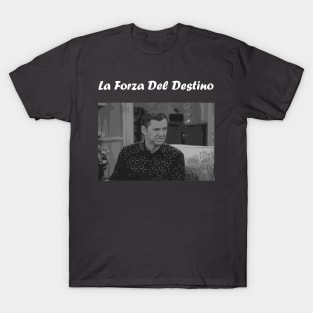 Odd Couple - La Forza Del Destino T-Shirt